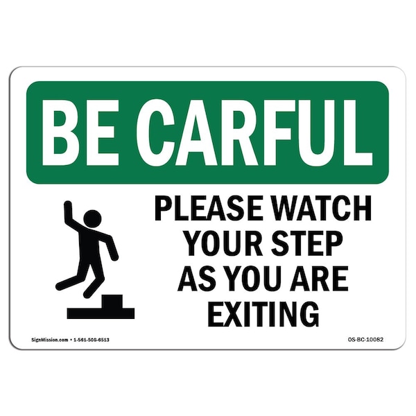 OSHA Watch Your Step As You Are Exiting W/ Symbol 18in X 12in Rigid Plastic, BC-P-1218-L-10082